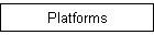 Platforms